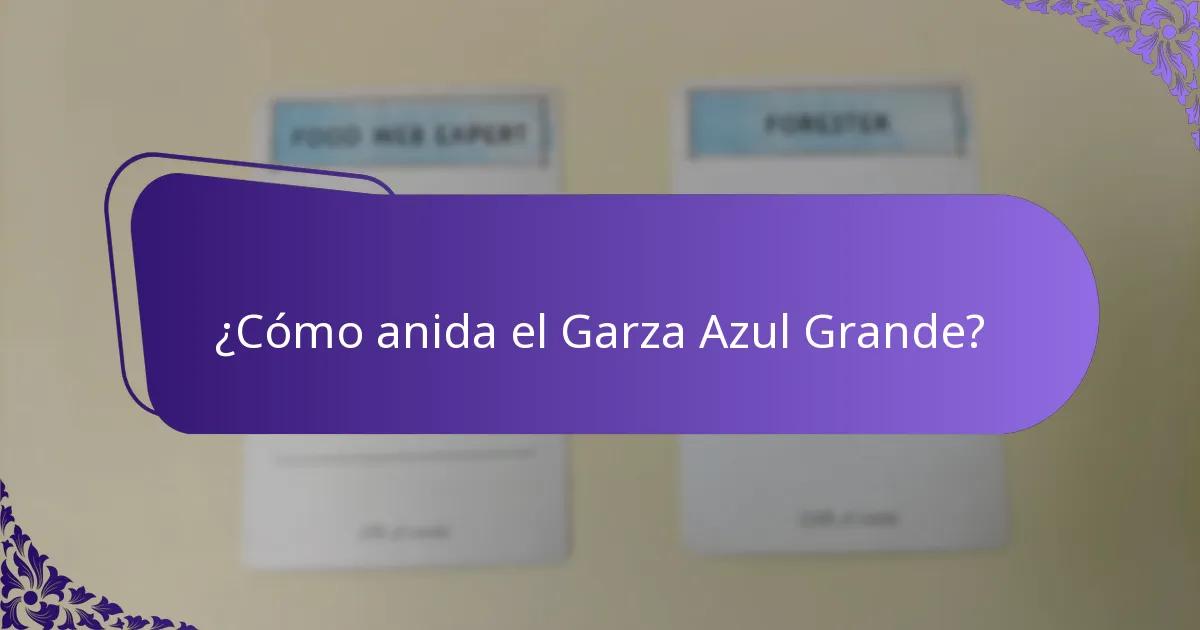 ¿Dónde vive el Garza Azul Grande?