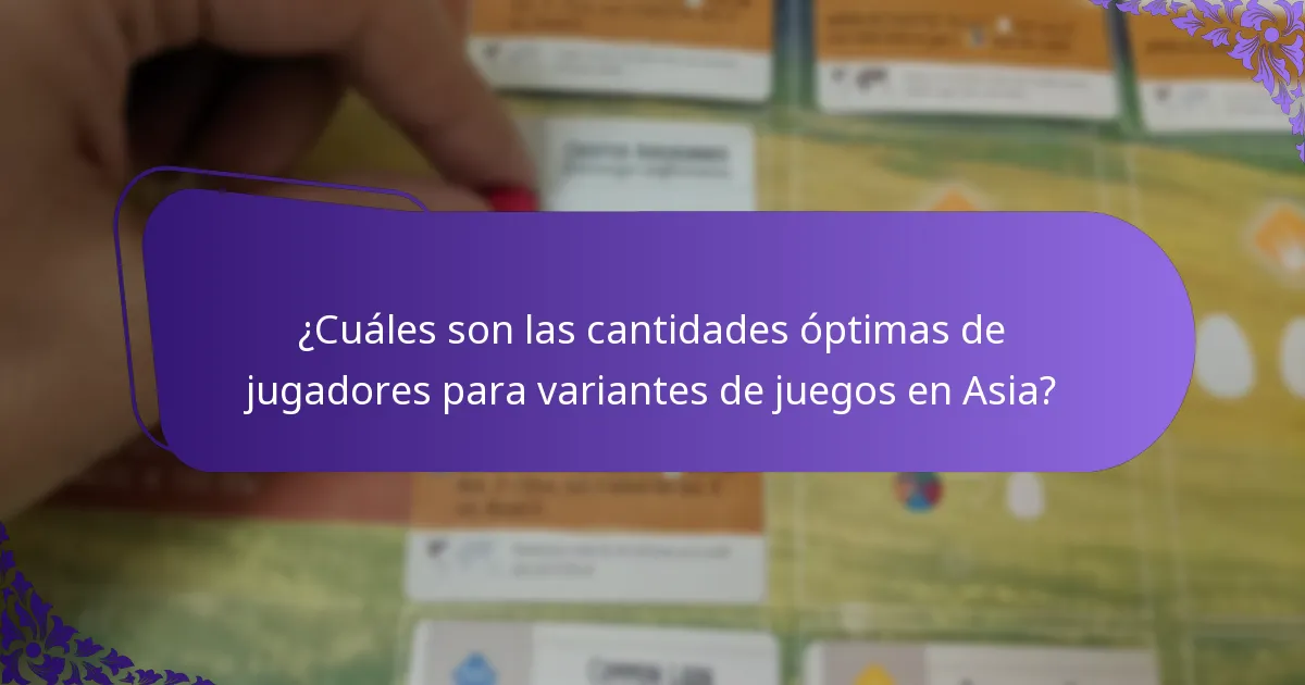¿Qué estrategias mejoran la jugabilidad en variantes asiáticas?