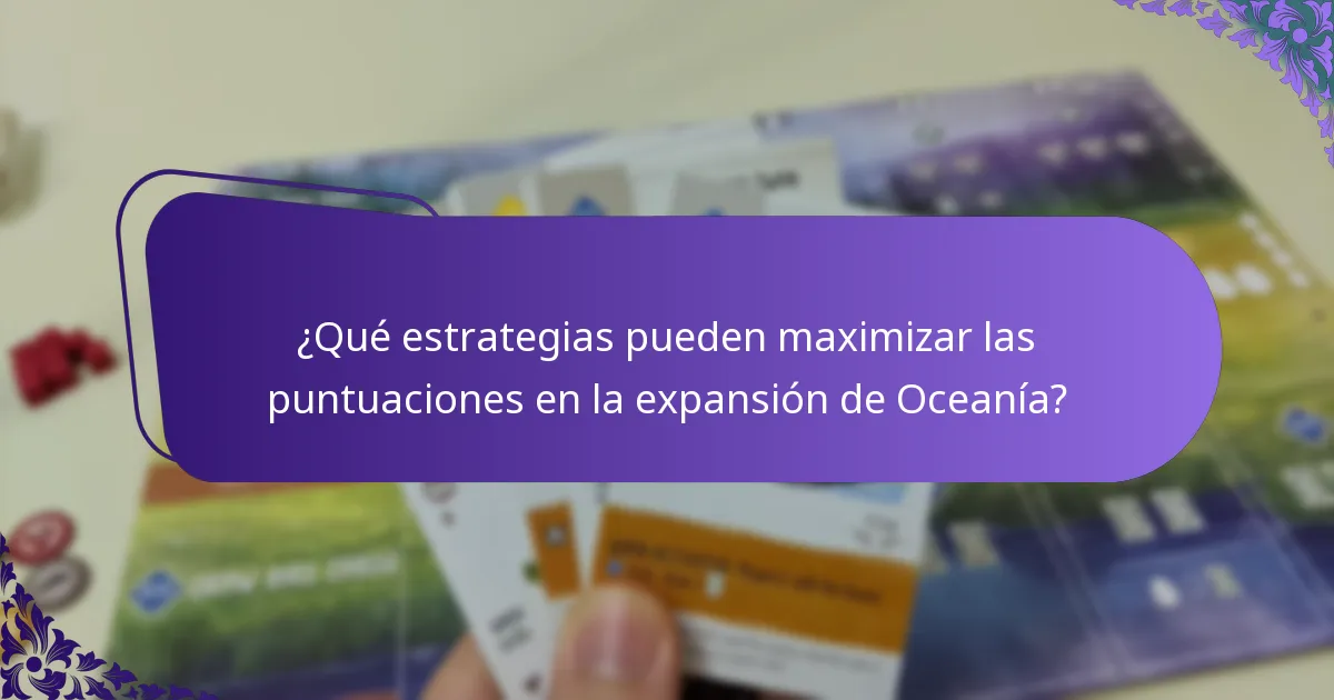 ¿Qué variaciones existen en la puntuación para la expansión de Oceanía?